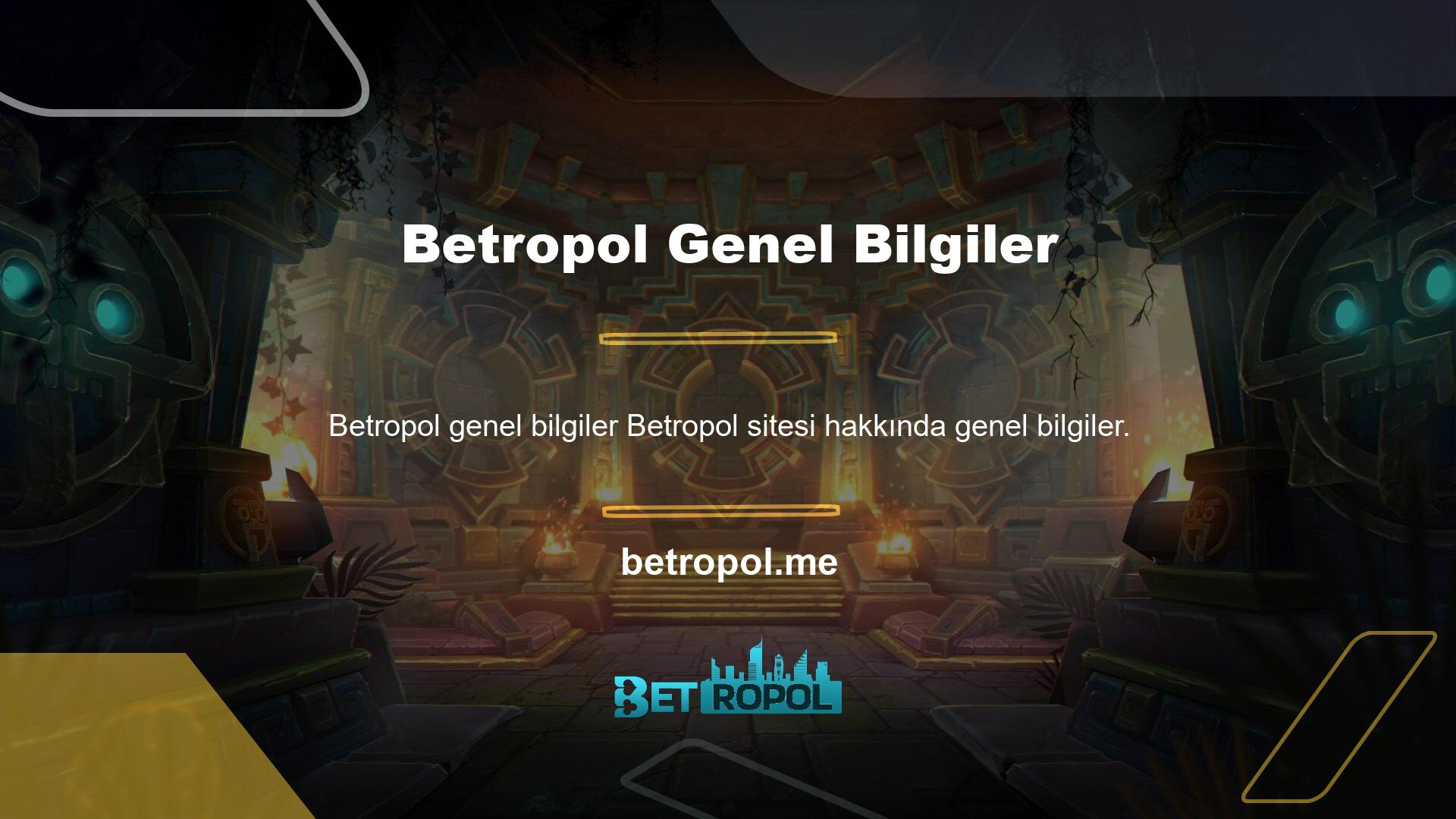 Betropol sitesi hakkında genel bilgiler meşru ve güvenilir bir sitedir ve Betropol bölgesinin tercihlerinde önemli bir rol oynamaktadır